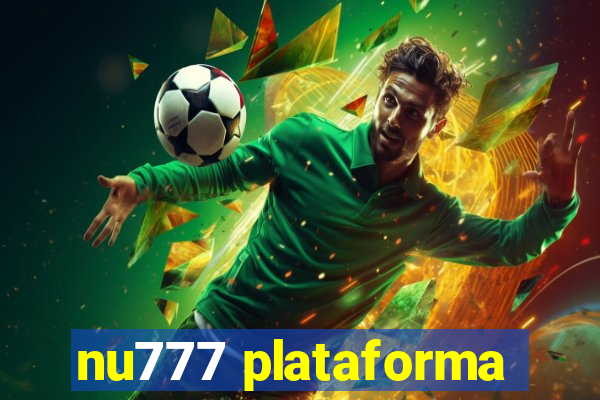 nu777 plataforma